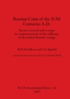 Russian coins of the X-XI centuries A.D. : Recent research and a corpus in commemoration of the millenary of the earliest Russian coinage - Book
