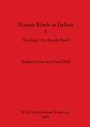 Roman Roads in Judaea : The Legio-Scythopolis Road - Book