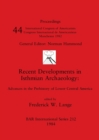 Recent Developments in Isthmian Archaeology : Advances in the Prehistory of Lower Central America - Book