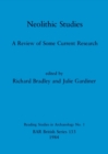 Neolithic Studies : A Review of Some Current Research - Book