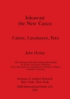 Inkawasi the New Cuzco : Canete, Lunahuana, Peru - Book