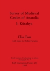 Survey of Medieval Castles of Anatolia : Kutahya - Book