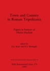 Town and Country in Roman Tripolitania : Papers in honour of Olwen Hackett - Book