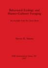Behavioural Ecology and Hunter-Gatherer Foraging : An example from the Great Basin - Book
