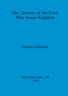 The charters of the Early West Saxon Kingdom - Book