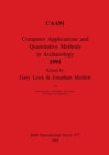 Computer Applications and Quantitative Methods in Archaeology 1991 - Book