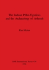Judaean Pillar-Figurines and the Archaeology of Asherah - Book