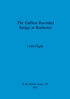 The Earliest Recorded Bridge at Rochester - Book
