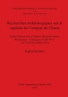 Recherches archeologiques sur la capitale de l'empire de Ghana : Etude d'un secteur d'habitat a Koumbi Saleh, Mauritanie. Campagnes II-III-IV-V (1975-1976)-(1980-1981) - Book