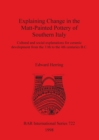Explaining Change in the Matt-Painted Pottery of Southern Italy : Cultural and social explanations for ceramic development from the 11th to the 4th centuries B.C. - Book
