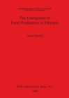 The Emergence of Food Production in Ethiopia - Book
