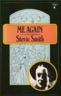 Me Again : The Uncollected Writings of Stevie Smith - Book