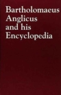 Bartholomaeus Anglicus and his Encyclopedia - Book