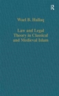Law and Legal Theory in Classical and Medieval Islam - Book