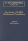 Slave Trades, 1500-1800 : Globalization of Forced Labour - Book