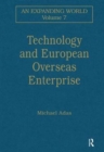 Technology and European Overseas Enterprise : Diffusion, Adaptation and Adoption - Book