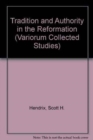 Tradition and Authority in the Reformation - Book
