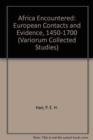 Africa Encountered : European Contacts and Evidence, 1450-1700 - Book