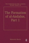 The Formation of al-Andalus, Part 1 : History and Society - Book