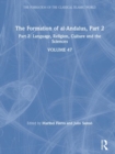 The Formation of al-Andalus, Part 2 : Language, Religion, Culture and the Sciences - Book