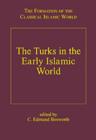 The Turks in the Early Islamic World - Book