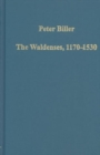 The Waldenses, 1170-1530 : Between a Religious Order and a Church - Book