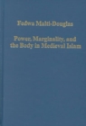Power, Marginality, and the Body in Medieval Islam - Book
