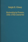 Rulership in France, 15th-17th Centuries - Book