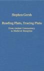Reading Plato, Tracing Plato : From Ancient Commentary to Medieval Reception - Book