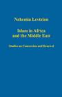 Islam in Africa and the Middle East : Studies on Conversion and Renewal - Book