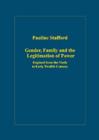 Gender, Family and the Legitimation of Power : England from the Ninth to Early Twelfth Century - Book