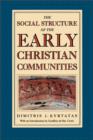 The Social Structure of the Early Christian Communities - Book
