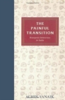 The Painful Transition : Bourgeois Democracy in India - Book