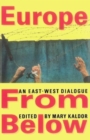 Europe from Below : An East-West Dialogue - Book