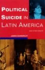Political Suicide in Latin America - Book