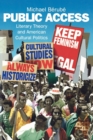 Public Access : Literary Theory and American Cultural Politics - Book