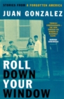 Roll Down Your Window : Stories of a Forgotten America - Book