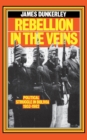 Rebellion in the Veins : Political Struggle in Bolivia, 1952-1982 - Book