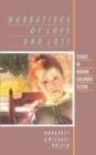 Narratives of Love and Loss : Studies in Modern Children's Fiction - Book
