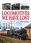 Locomotives We Have Lost - Book