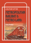 A History Of The Metropolitan Railway & Metro-Land - Book