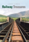 Britain's Lost Lines : Railway Treasures - Book