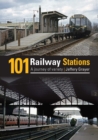 101 Railway Stations : A Journey Of Variety - Book
