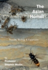 The Asian Hornet : Threats, Biology & Expansion - Book