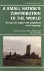 A Small Nation's Contribution to the World : Essays on Anglo-Irish Literature and Language - Book