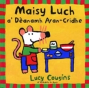 Maisy Luch : A' Deanamh Aran-Cridhe - Book