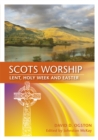 Scots Worship : Lent, Holy Week & Easter - eBook