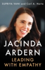 Jacinda Ardern : Leading with Empathy - eBook