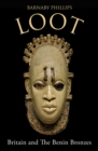 Loot : Britain and the Benin Bronzes - Book