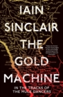 The Gold Machine : Tracking the Ancestors from Highlands to Coffee Colony - Book